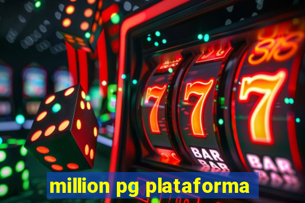 million pg plataforma