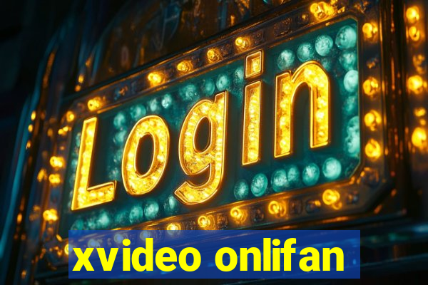 xvideo onlifan