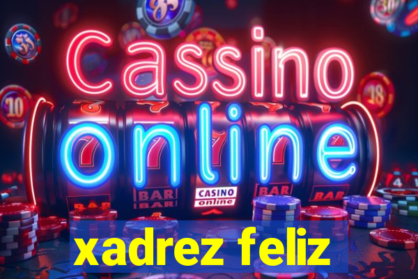 xadrez feliz