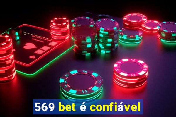 569 bet é confiável