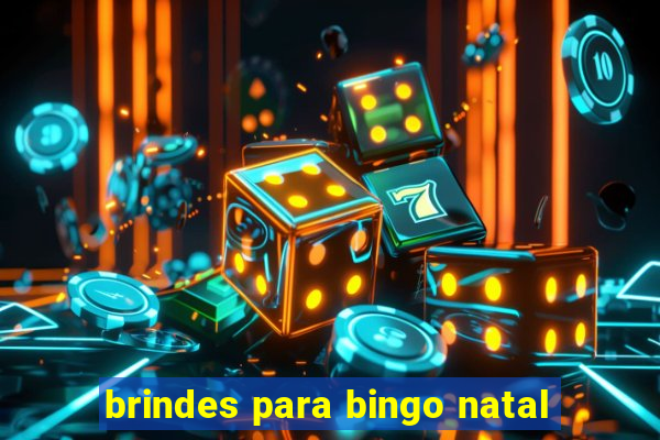 brindes para bingo natal