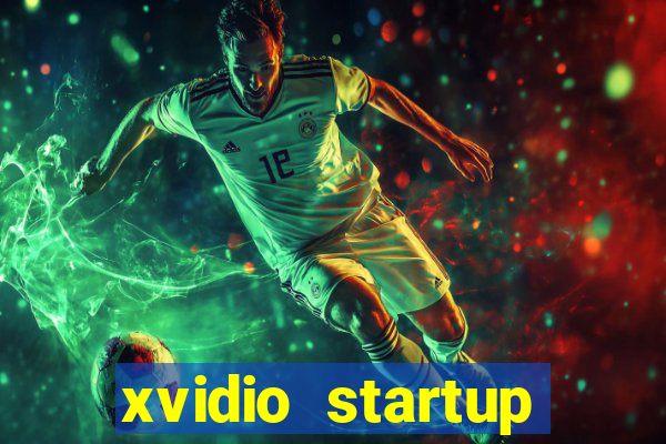 xvidio startup brasil 2024