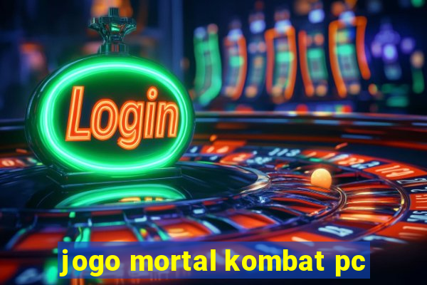 jogo mortal kombat pc