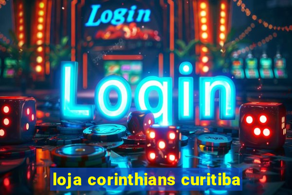 loja corinthians curitiba