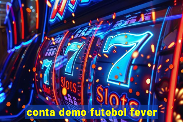 conta demo futebol fever