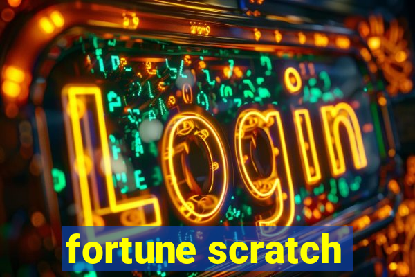 fortune scratch