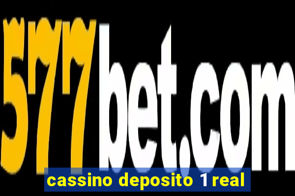 cassino deposito 1 real