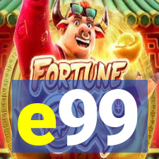 e99