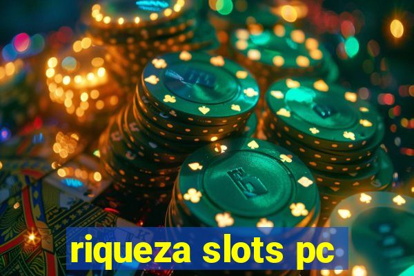 riqueza slots pc