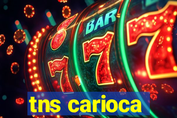 tns carioca