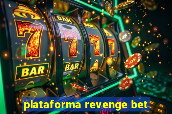 plataforma revenge bet