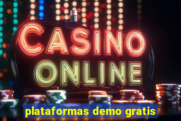 plataformas demo gratis