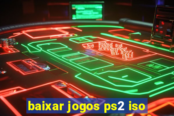 baixar jogos ps2 iso