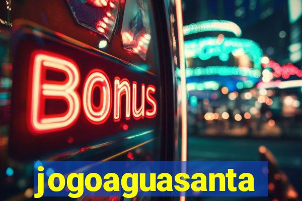 jogoaguasanta