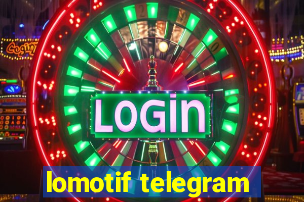 lomotif telegram