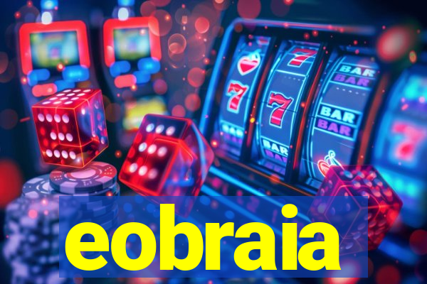 eobraia