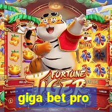 giga bet pro