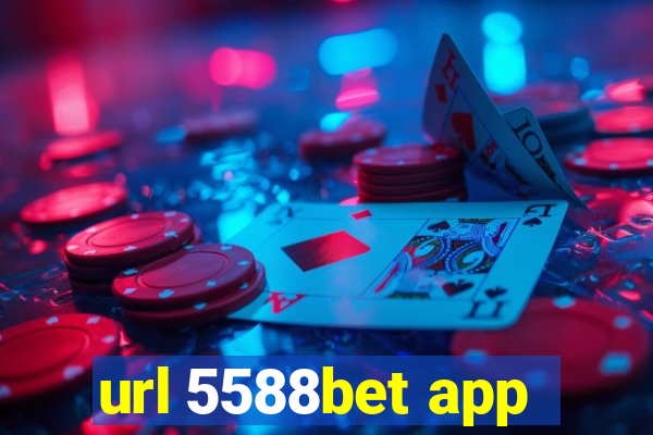 url 5588bet app