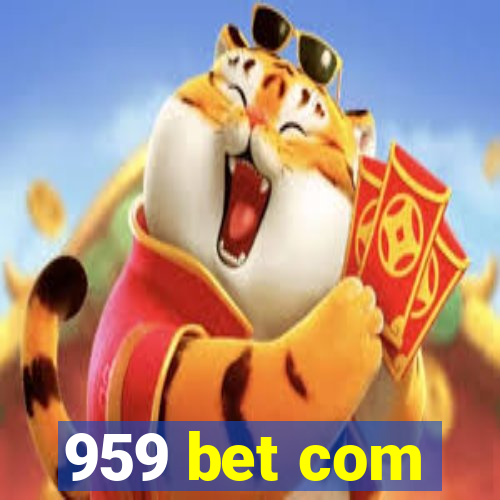 959 bet com