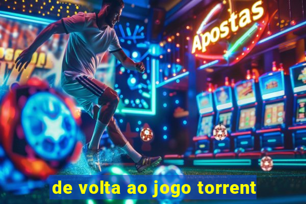 de volta ao jogo torrent