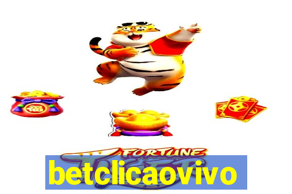 betclicaovivo