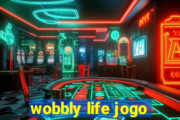 wobbly life jogo