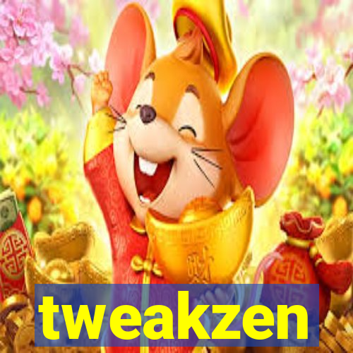 tweakzen