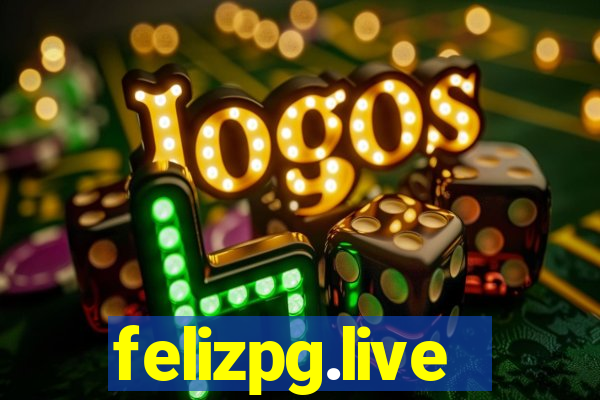 felizpg.live