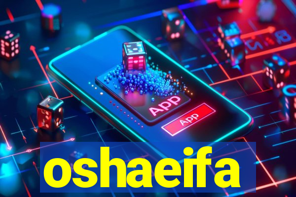 oshaeifa