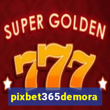 pixbet365demora