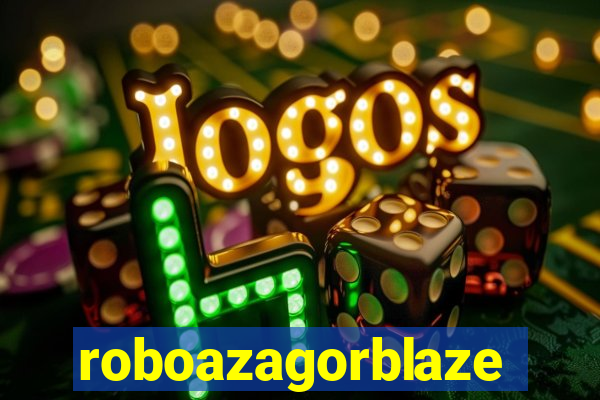 roboazagorblaze