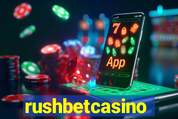 rushbetcasino