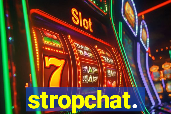 stropchat.