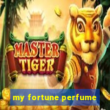 my fortune perfume