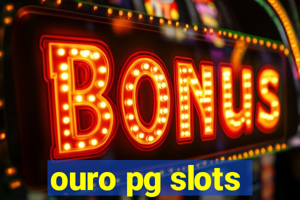 ouro pg slots