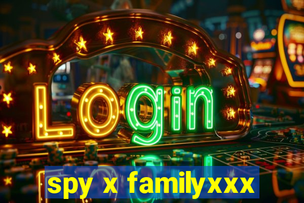 spy x familyxxx