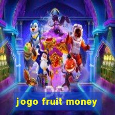 jogo fruit money