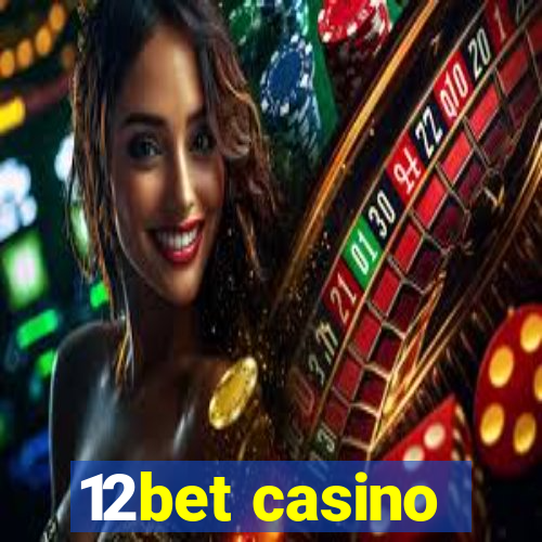 12bet casino