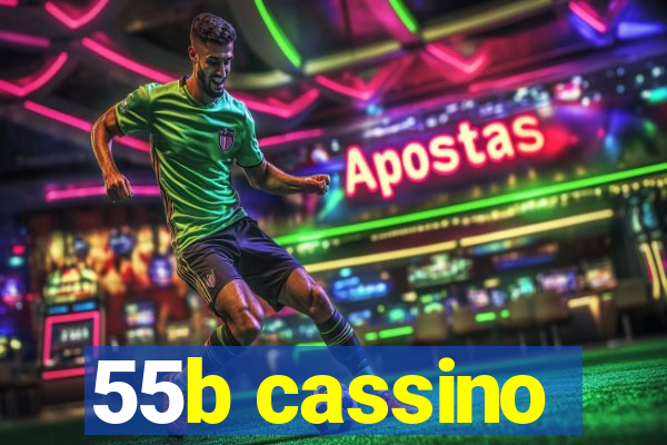 55b cassino