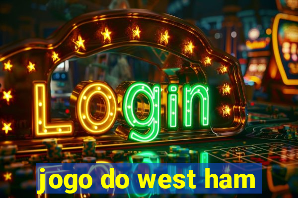 jogo do west ham