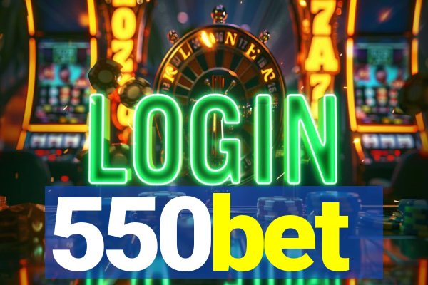 550bet