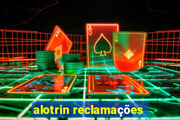 alotrin reclamações