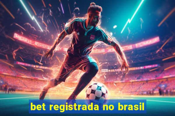 bet registrada no brasil