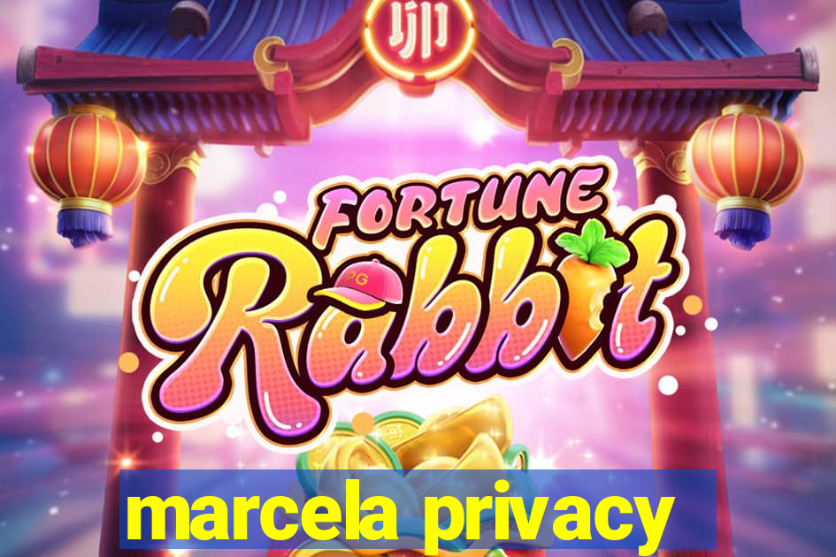 marcela privacy