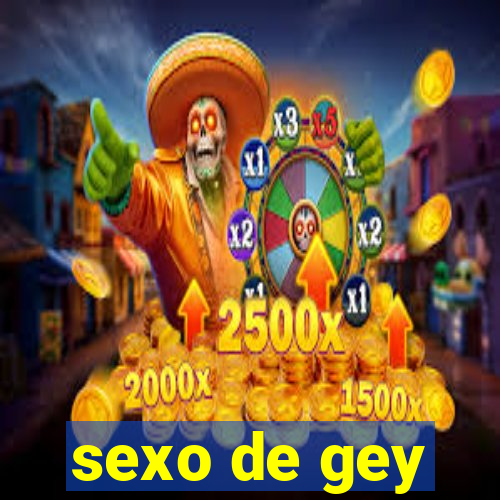 sexo de gey