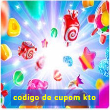 codigo de cupom kto