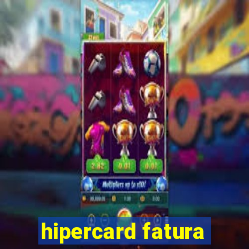 hipercard fatura