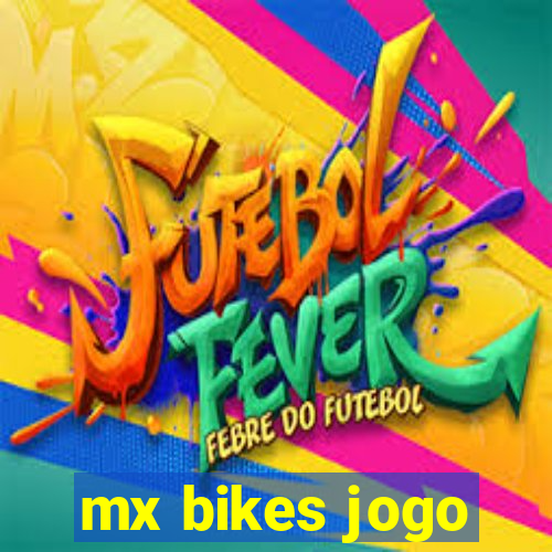 mx bikes jogo