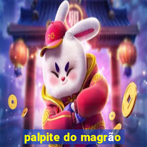 palpite do magrão