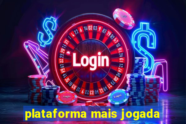 plataforma mais jogada